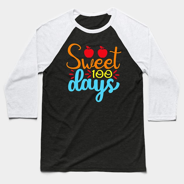 100 Sweet Days Of School Baseball T-Shirt by badrianovic